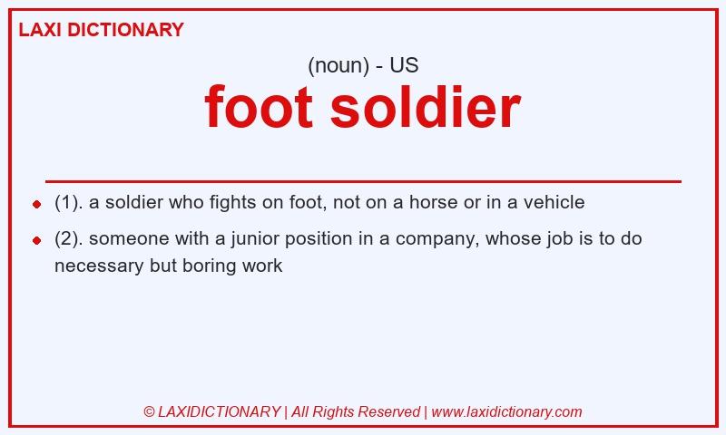 Definition foot soldier in American English