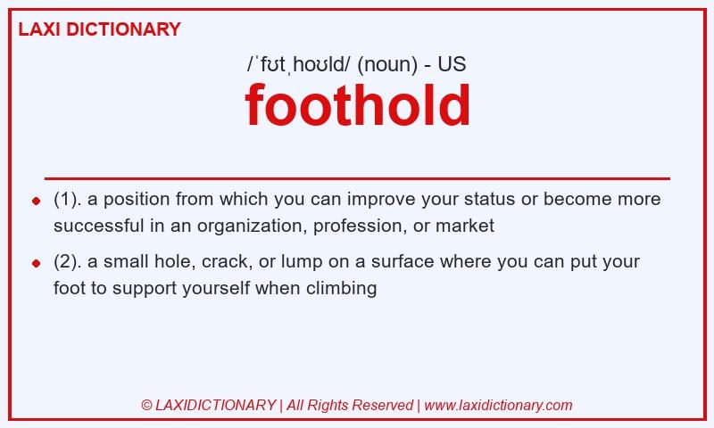 Definition foothold in American English