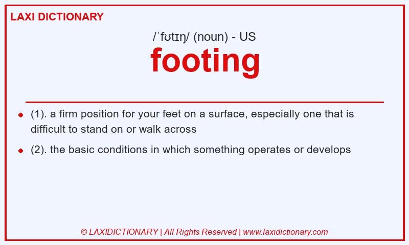 Definition footing in American English