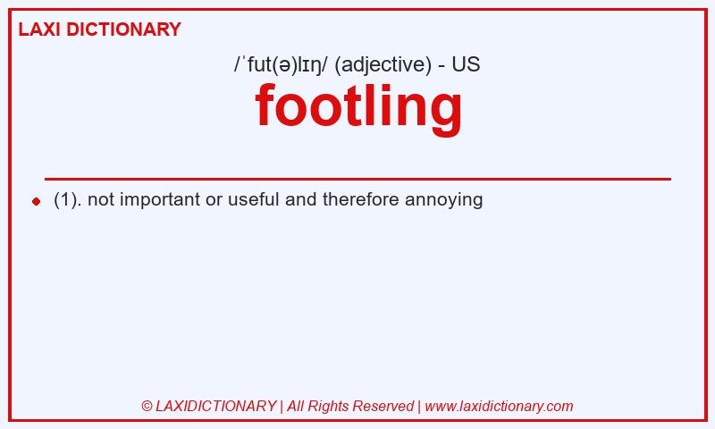 Definition footling in American English
