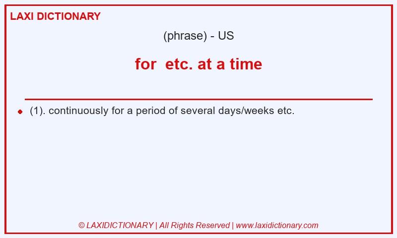 Definition for etc. at a time in American English