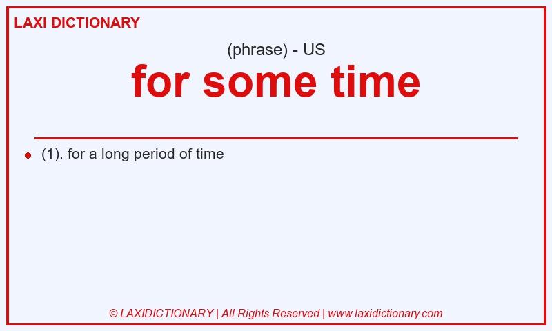 Definition for some time in American English