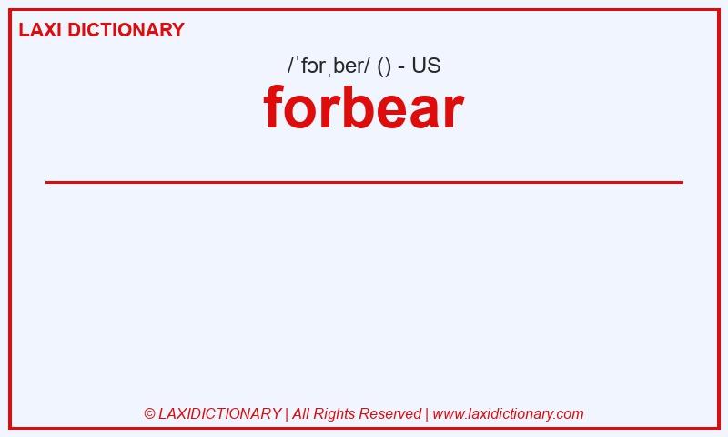 Definition forbear in American English