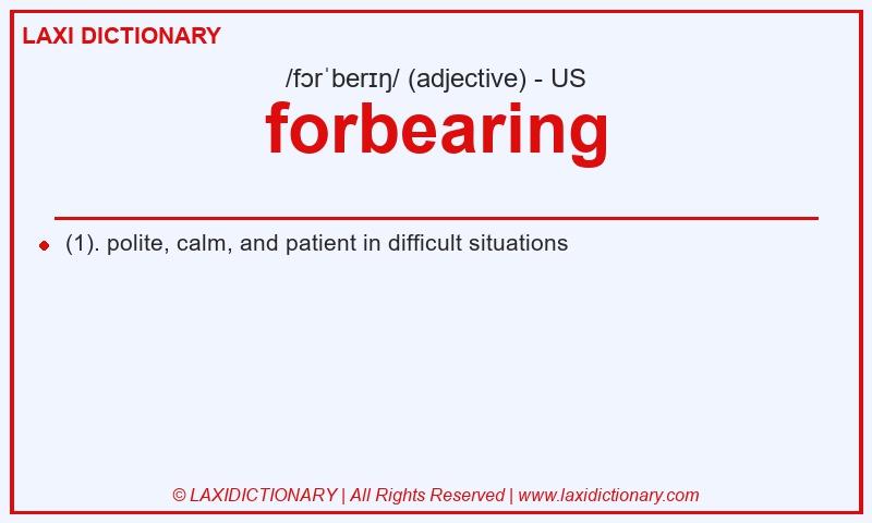 Definition forbearing in American English