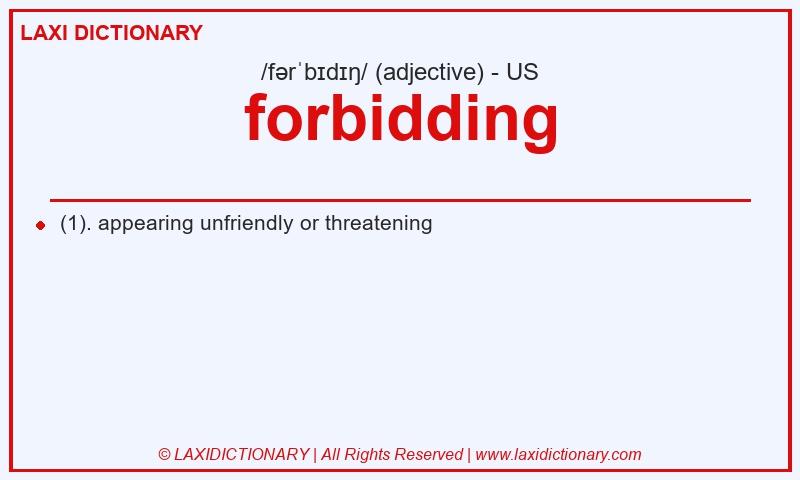 Definition forbidding in American English