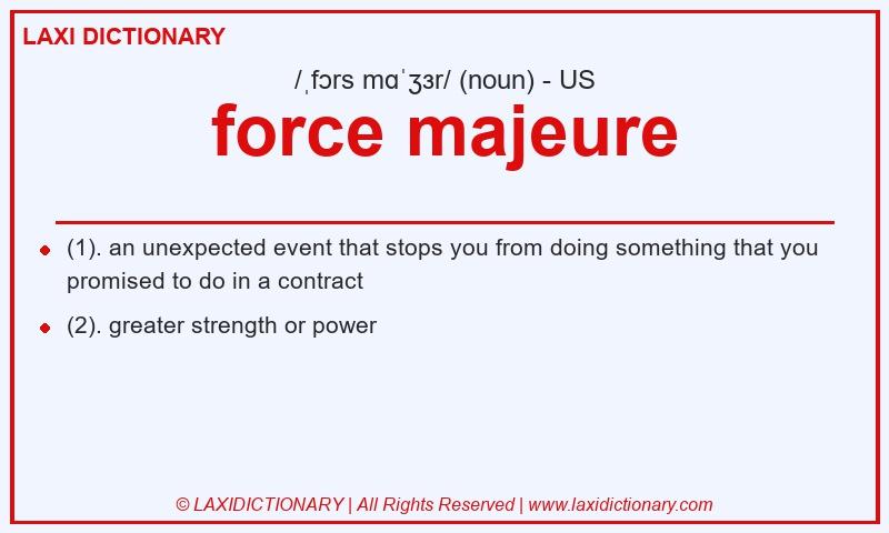 Definition force majeure in American English