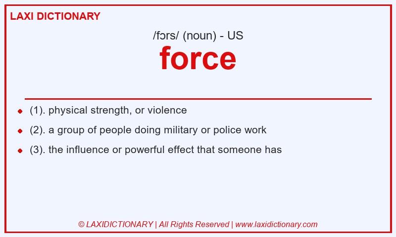 Definition force in American English