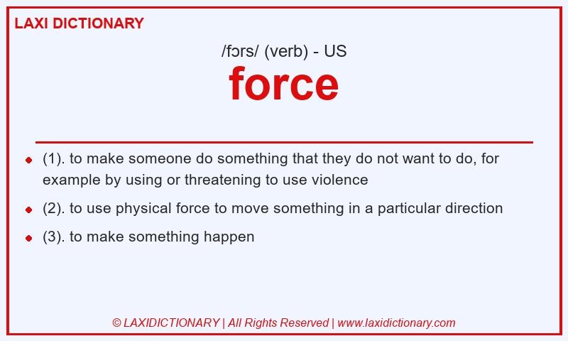 Definition force in American English