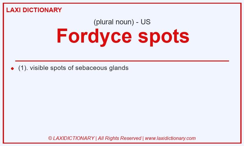 Definition Fordyce spots in American English