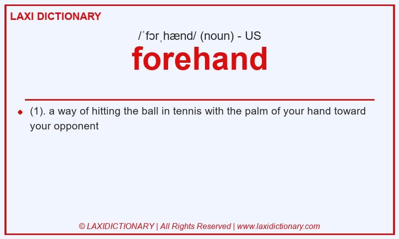 Definition forehand in American English
