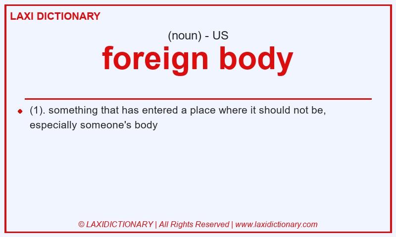 Definition foreign body in American English