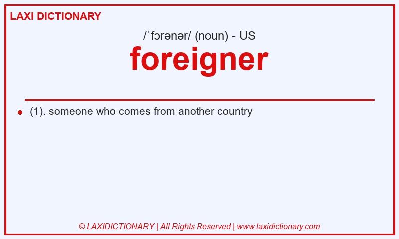 Definition foreigner in American English