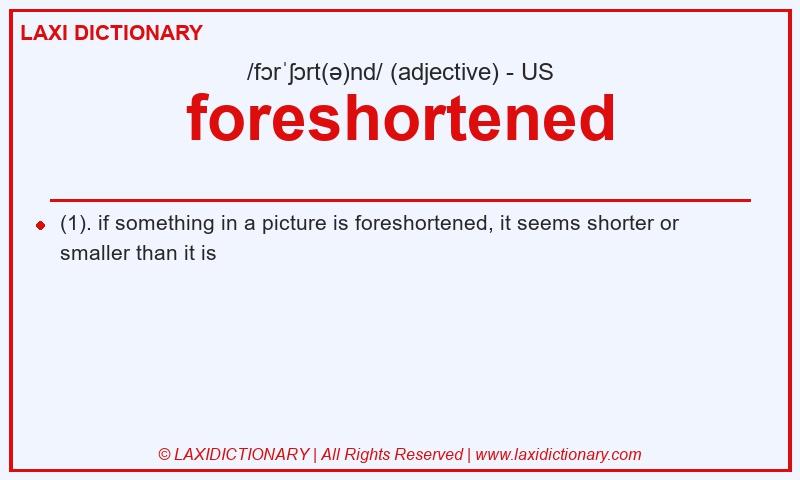 Definition foreshortened in American English