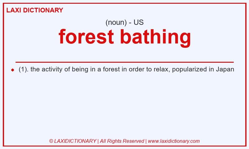 Definition forest bathing in American English