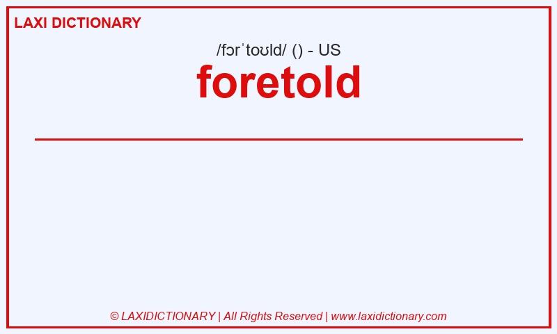 Definition foretold in American English
