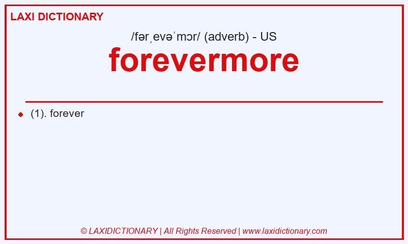 Definition forevermore in American English