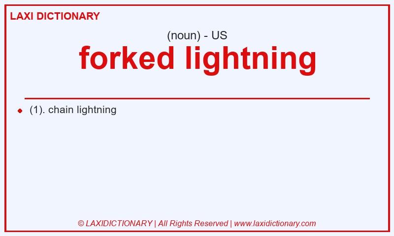 Definition forked lightning in American English