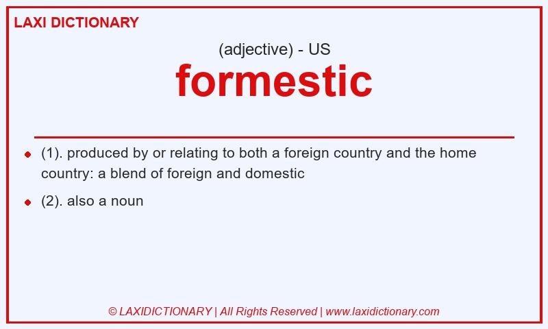 Definition formestic in American English