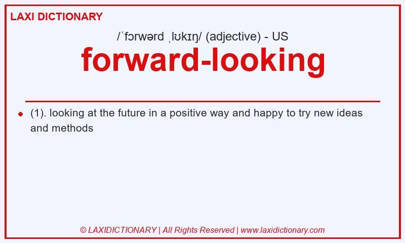 Definition forward-looking in American English