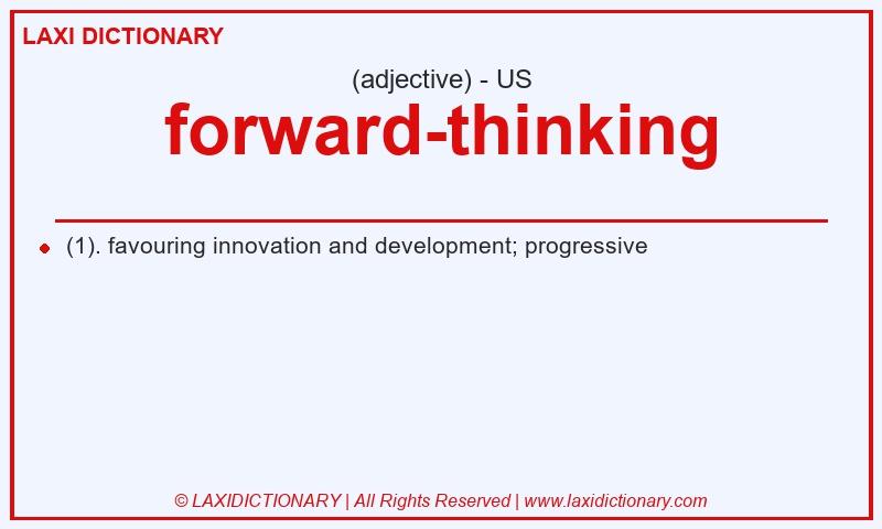 Definition forward-thinking in American English