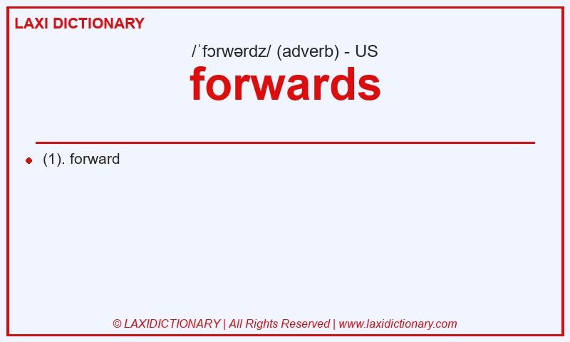 Definition forwards in American English