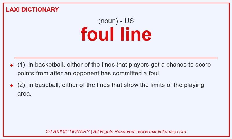 Definition foul line in American English