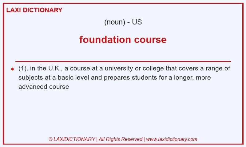 Definition foundation course in American English