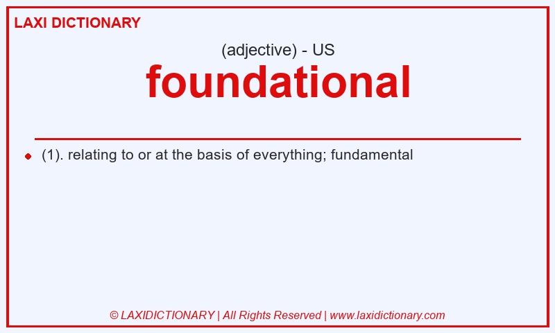 Definition foundational in American English