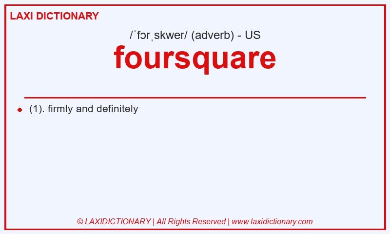 Definition foursquare in American English