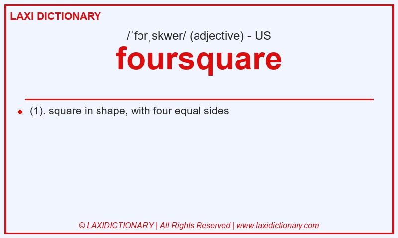 Definition foursquare in American English