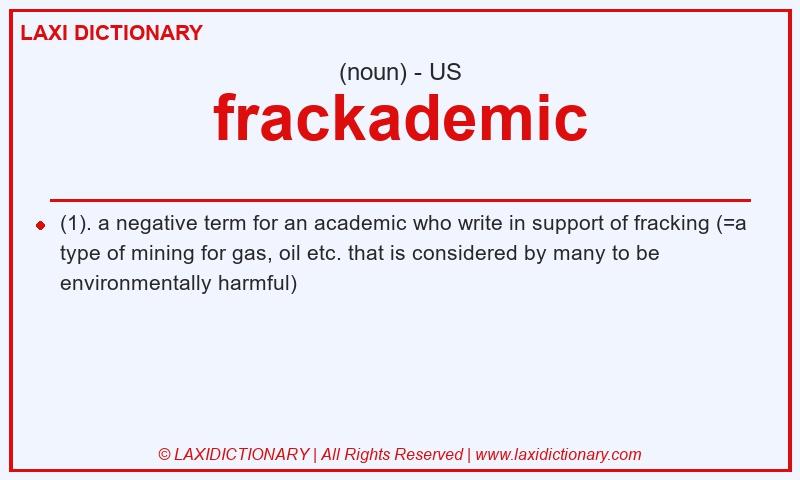 Definition frackademic in American English