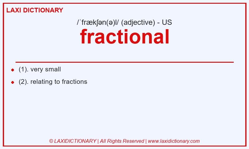 Definition fractional in American English