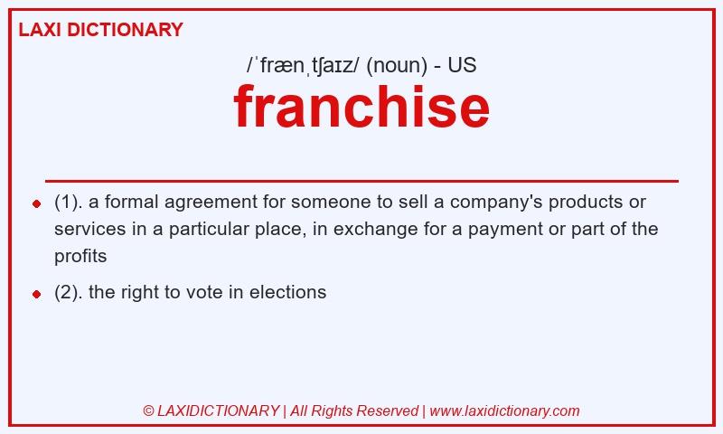 Definition franchise in American English