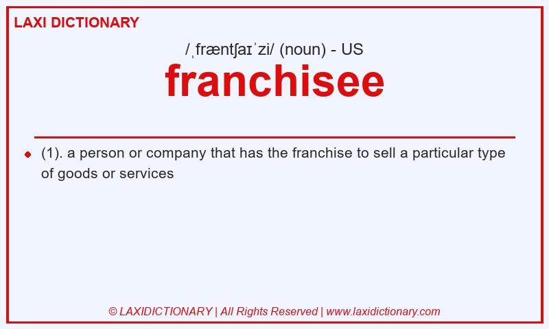 Definition franchisee in American English
