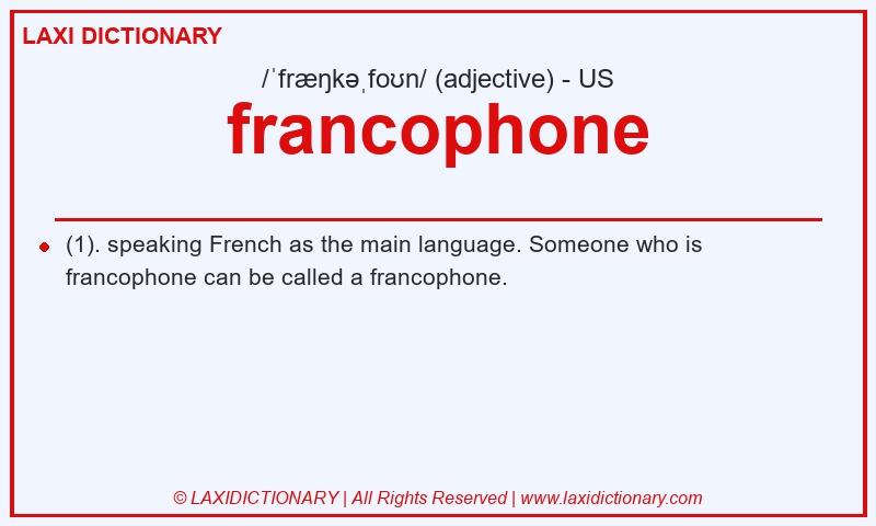 Definition francophone in American English