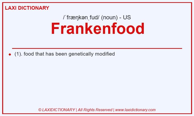 Definition Frankenfood in American English