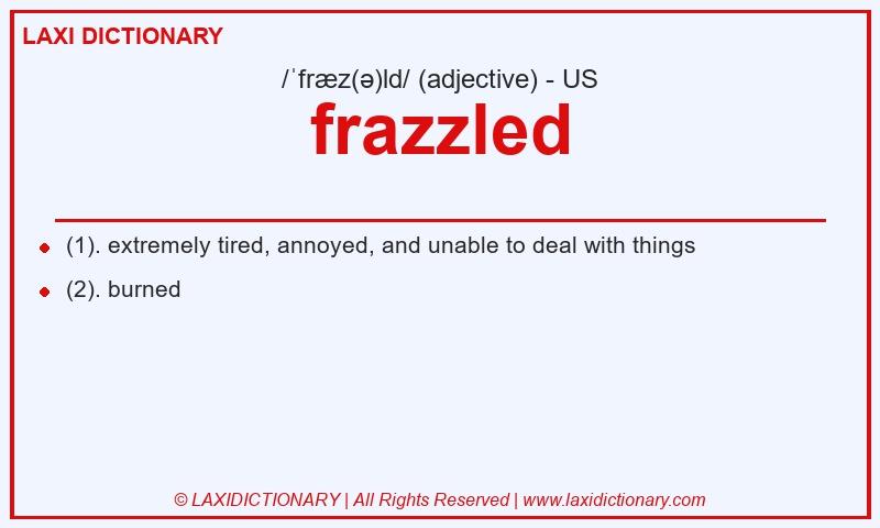 Definition frazzled in American English