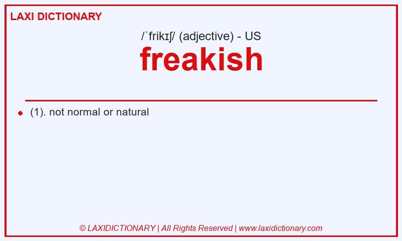 Definition freakish in American English