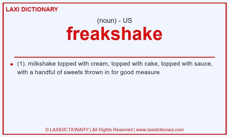 Definition freakshake in American English