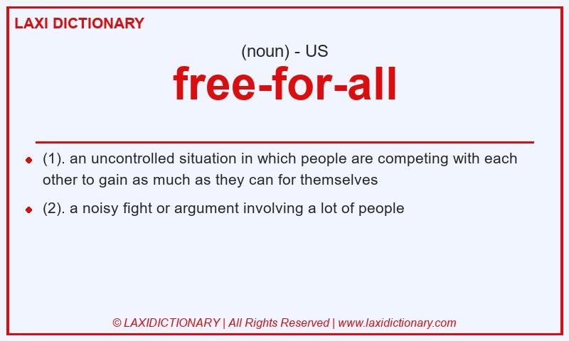 Definition free-for-all in American English