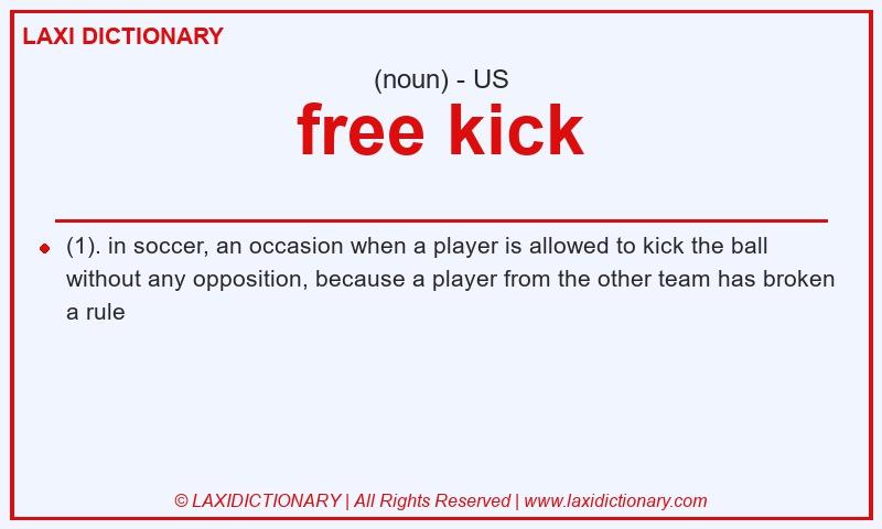 Definition free kick in American English
