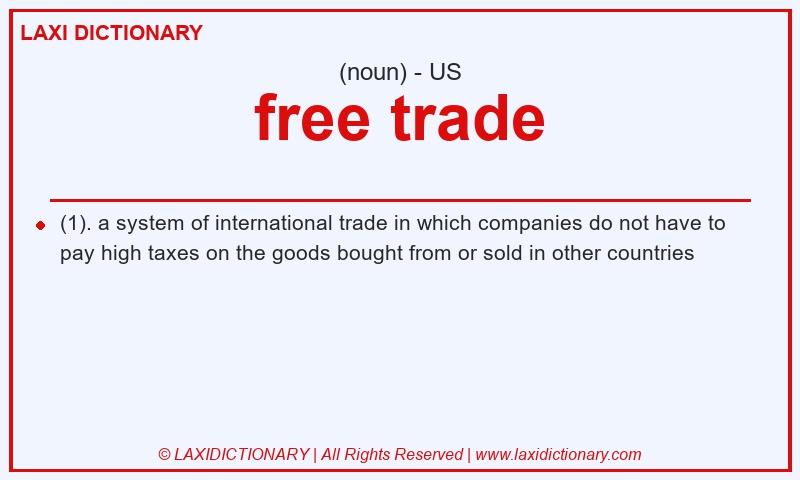 Definition free trade in American English