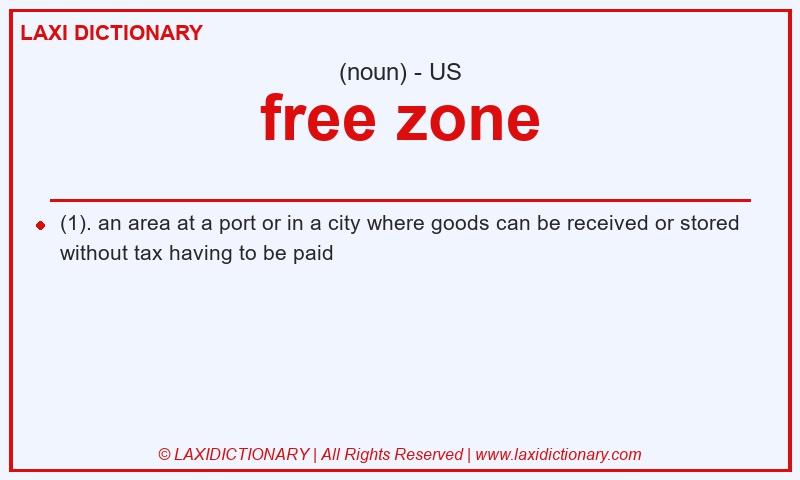 Definition free zone in American English