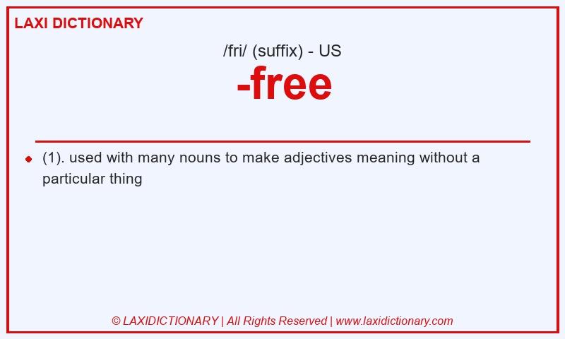 Definition -free in American English