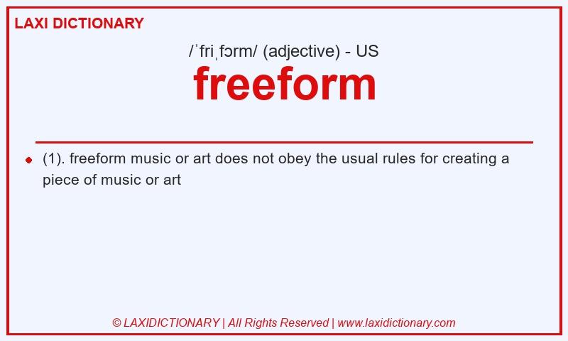 Definition freeform in American English