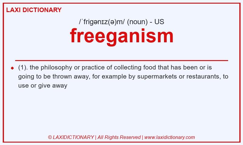 Definition freeganism in American English