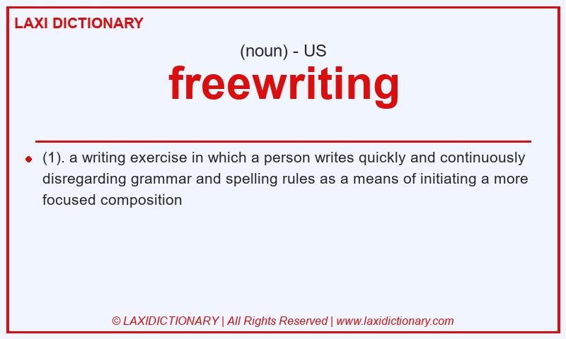 Definition freewriting in American English