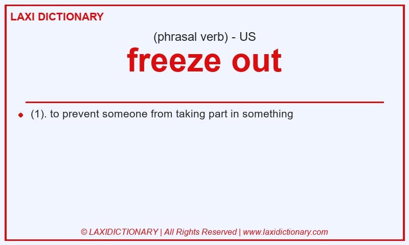 Definition freeze out in American English