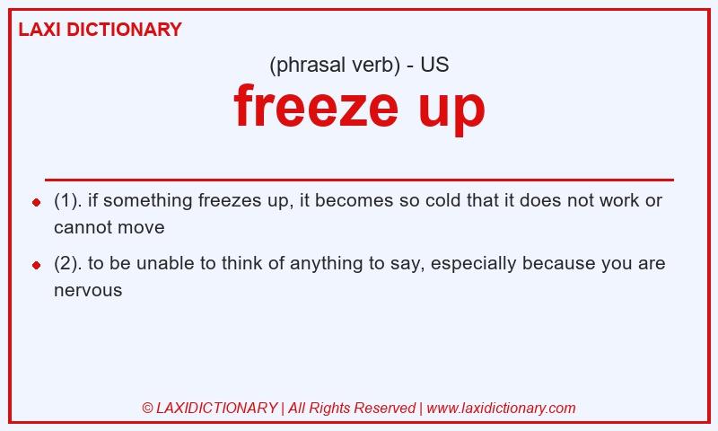 Definition freeze up in American English