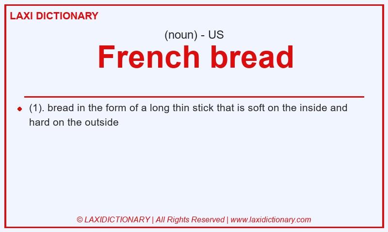 Definition French bread in American English